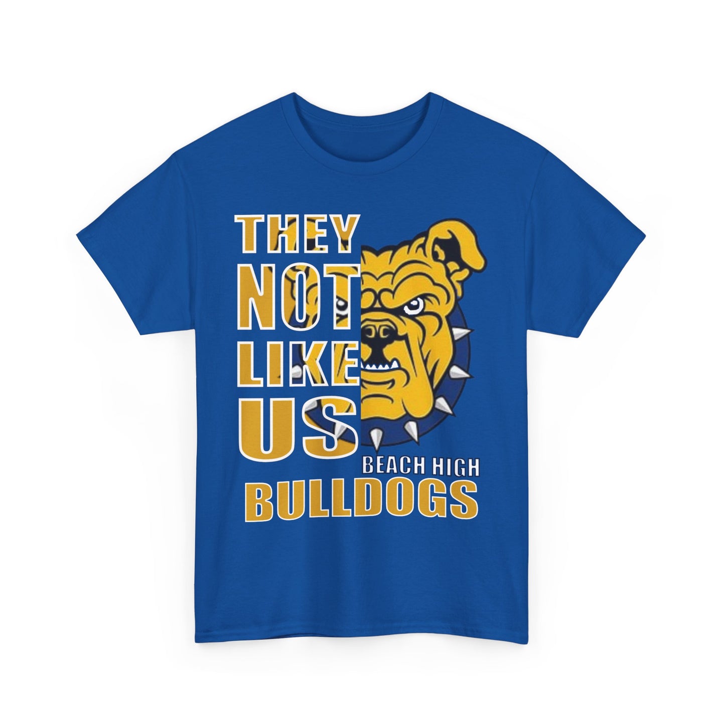 Unisex Heavy Cotton Tee "They Not Like Us" Beach High Bulldogs-Royal-Adult