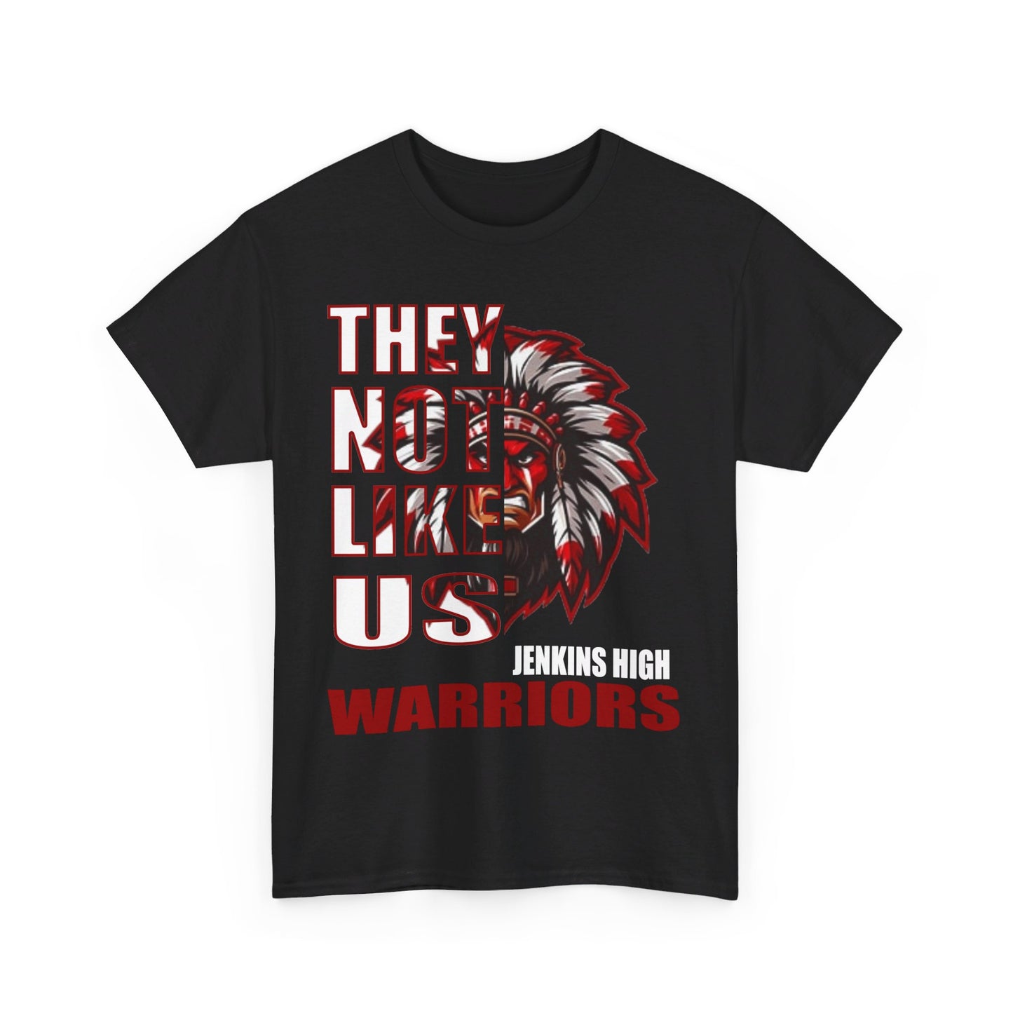 Unisex Heavy Cotton Tee "They Not Like Us" Jenkins Warriors-Adult