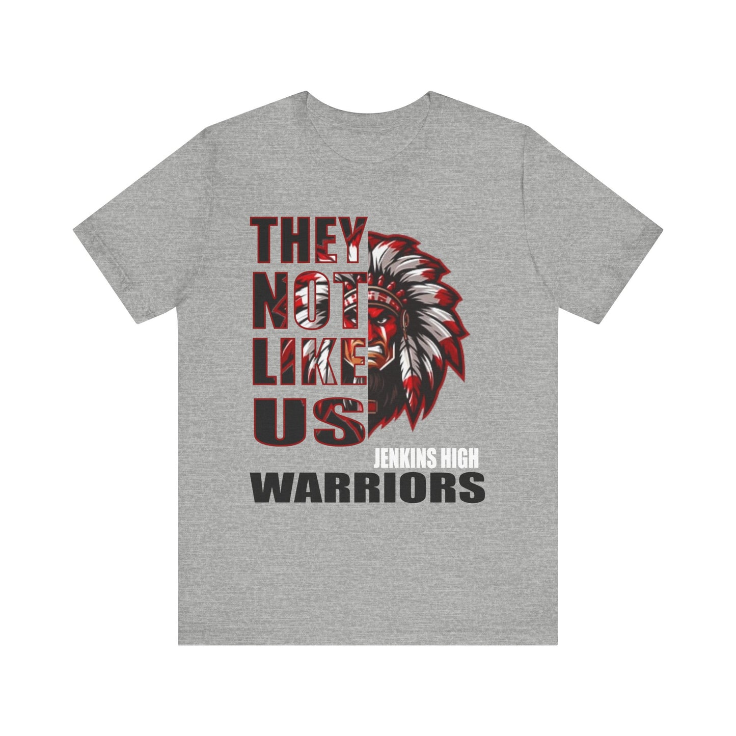 Unisex Jersey Short Sleeve Tee "They Not Like Us" Jenkins Warriors-Black Letters-Adult