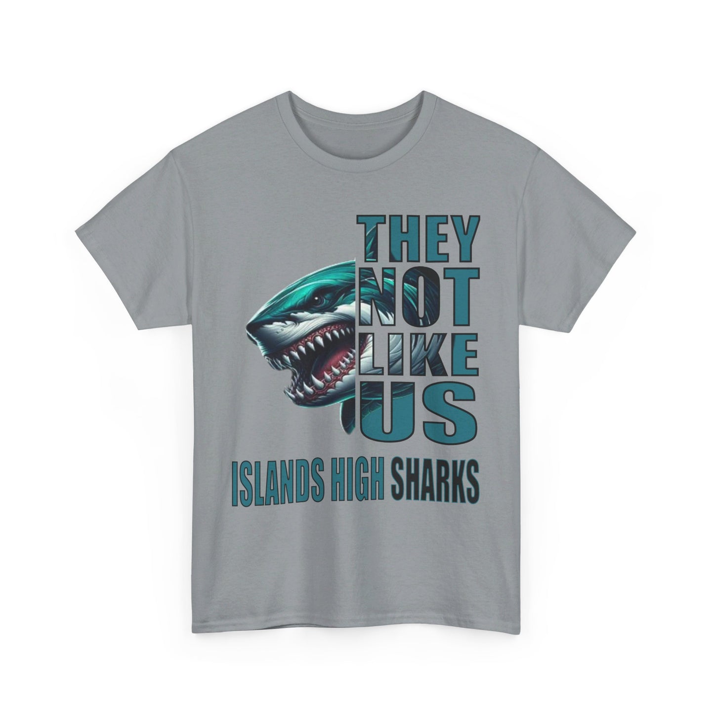 Unisex Heavy Cotton Tee "They Not Like Us" Islands High Sharks-Adult