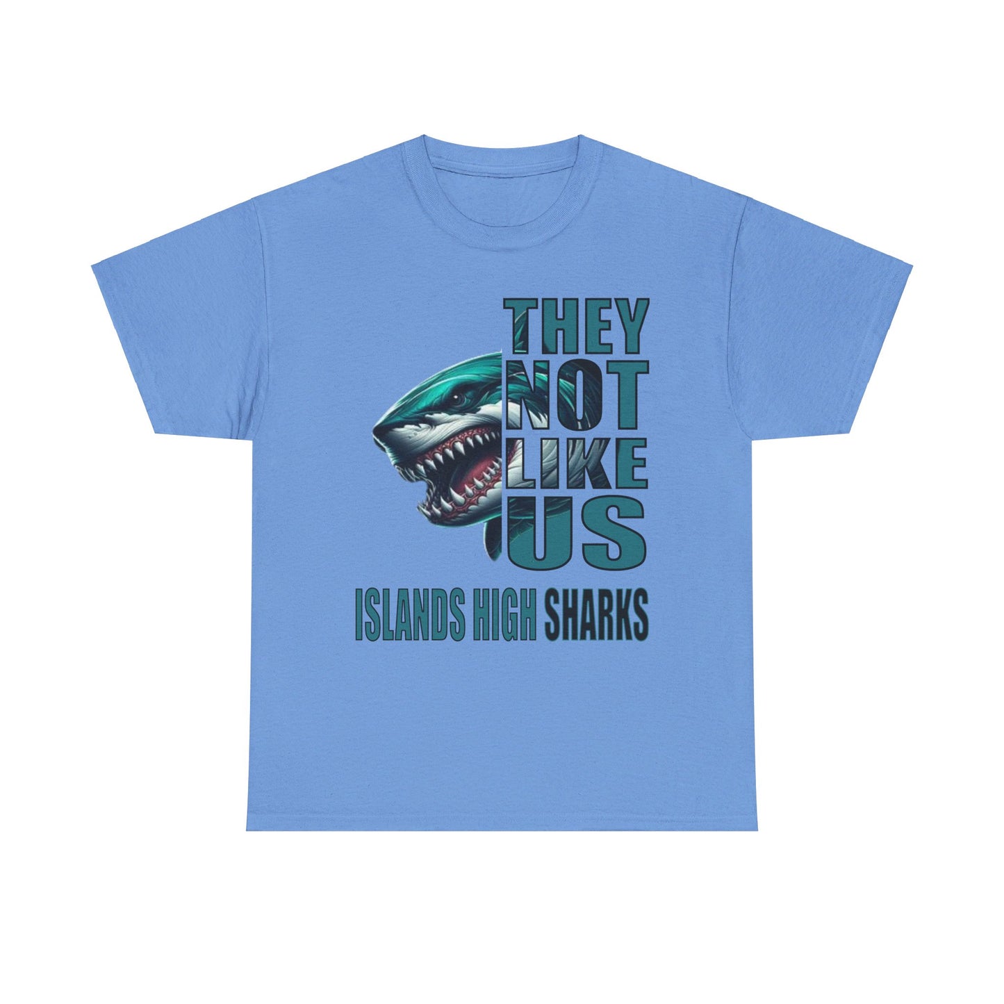 Unisex Heavy Cotton Tee "They Not Like Us" Islands High Sharks-Adult