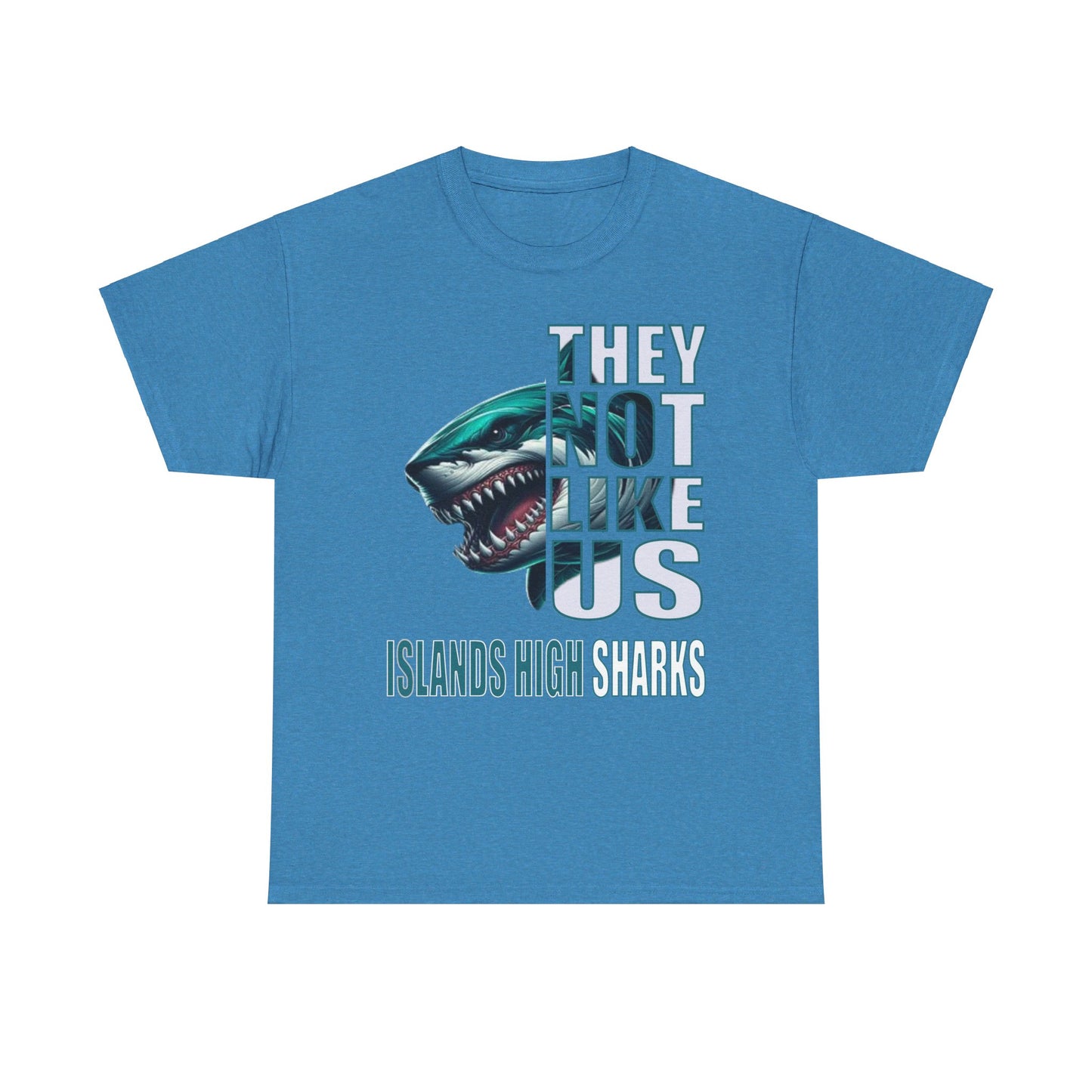 Unisex Heavy Cotton Tee "They Not Like Us" Islands High Sharks-Adult