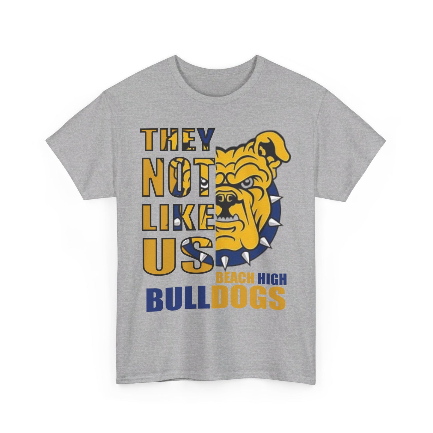 Unisex Heavy Cotton Tee "They Not like Us" Beach Bulldogs-Adult