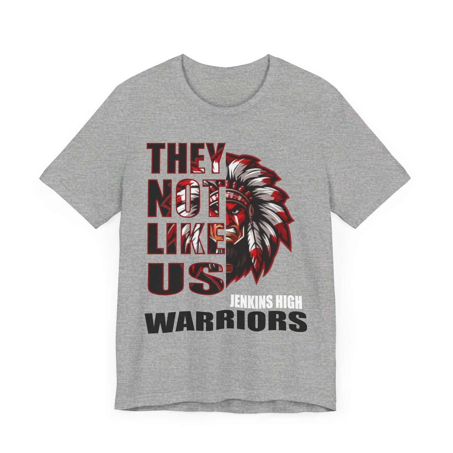 Unisex Jersey Short Sleeve Tee "They Not Like Us" Jenkins Warriors-Black Letters-Adult