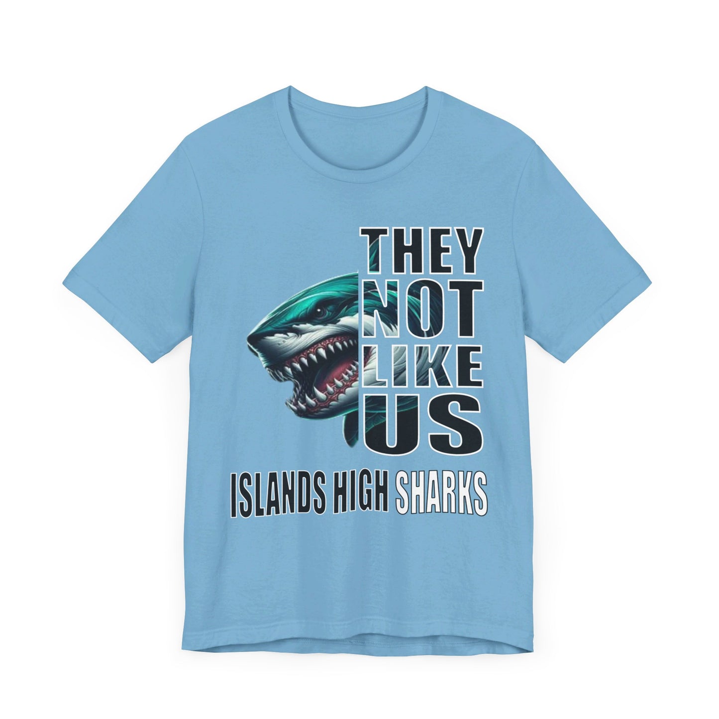 Unisex Jersey Short Sleeve Tee "They Not Like Us" Islands High Sharks-Adult