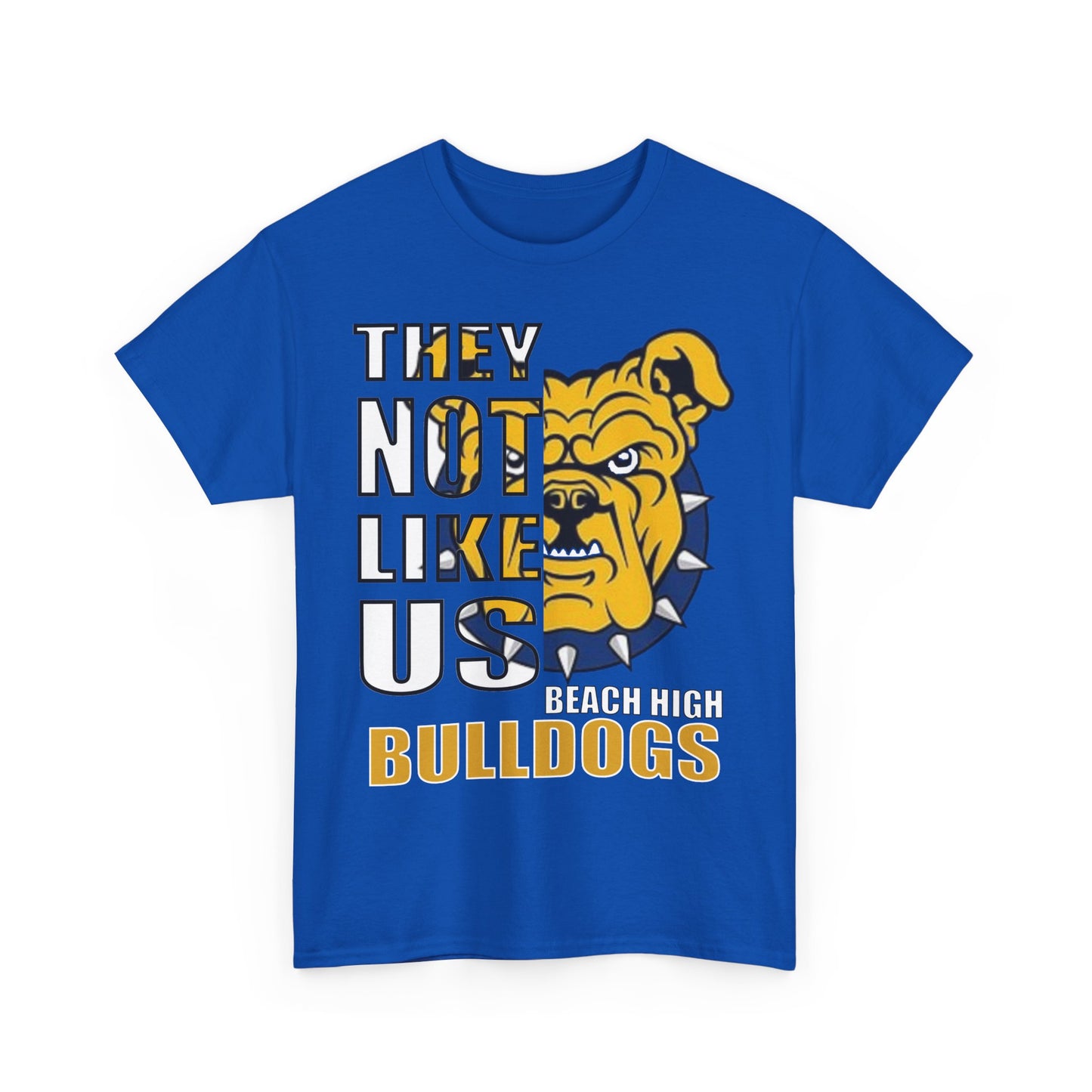 Unisex Heavy Cotton Tee "They Not Like Us" Beach High Bulldogs-Royal