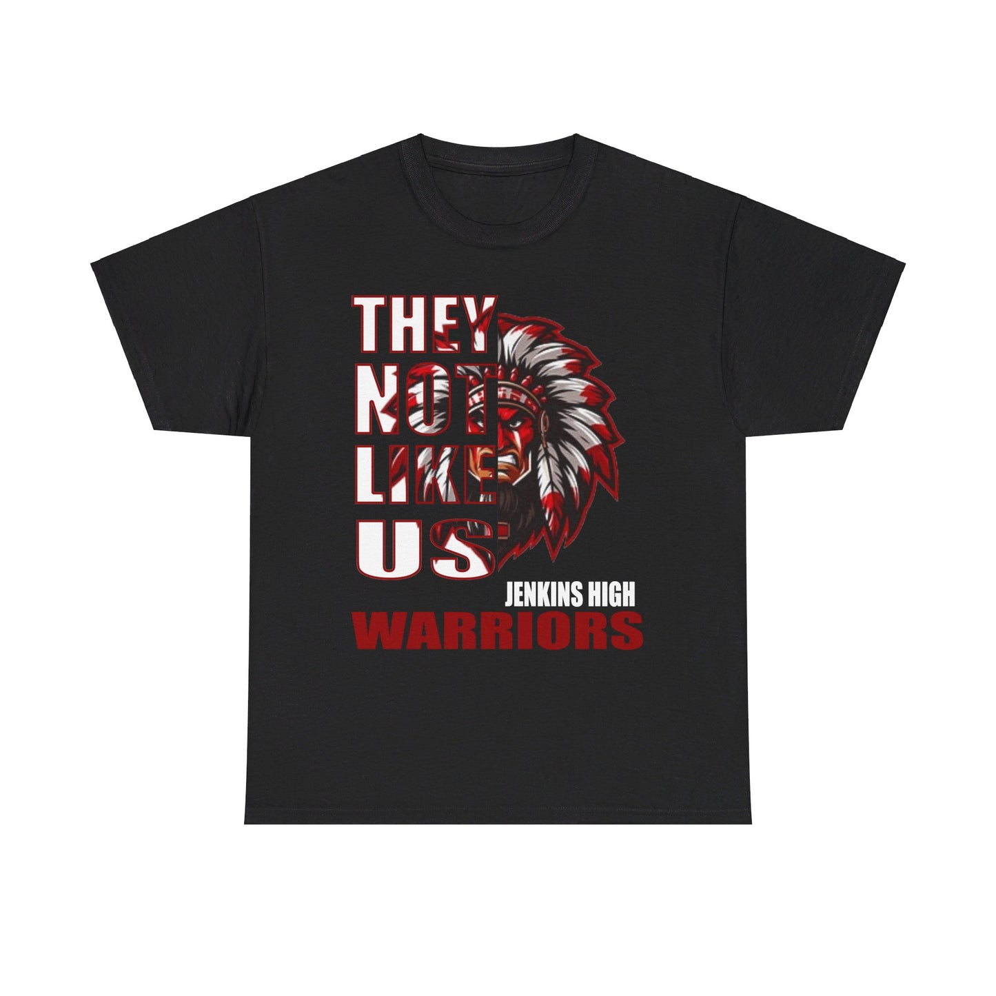 Unisex Heavy Cotton Tee "They Not Like Us" Jenkins Warriors-Adult