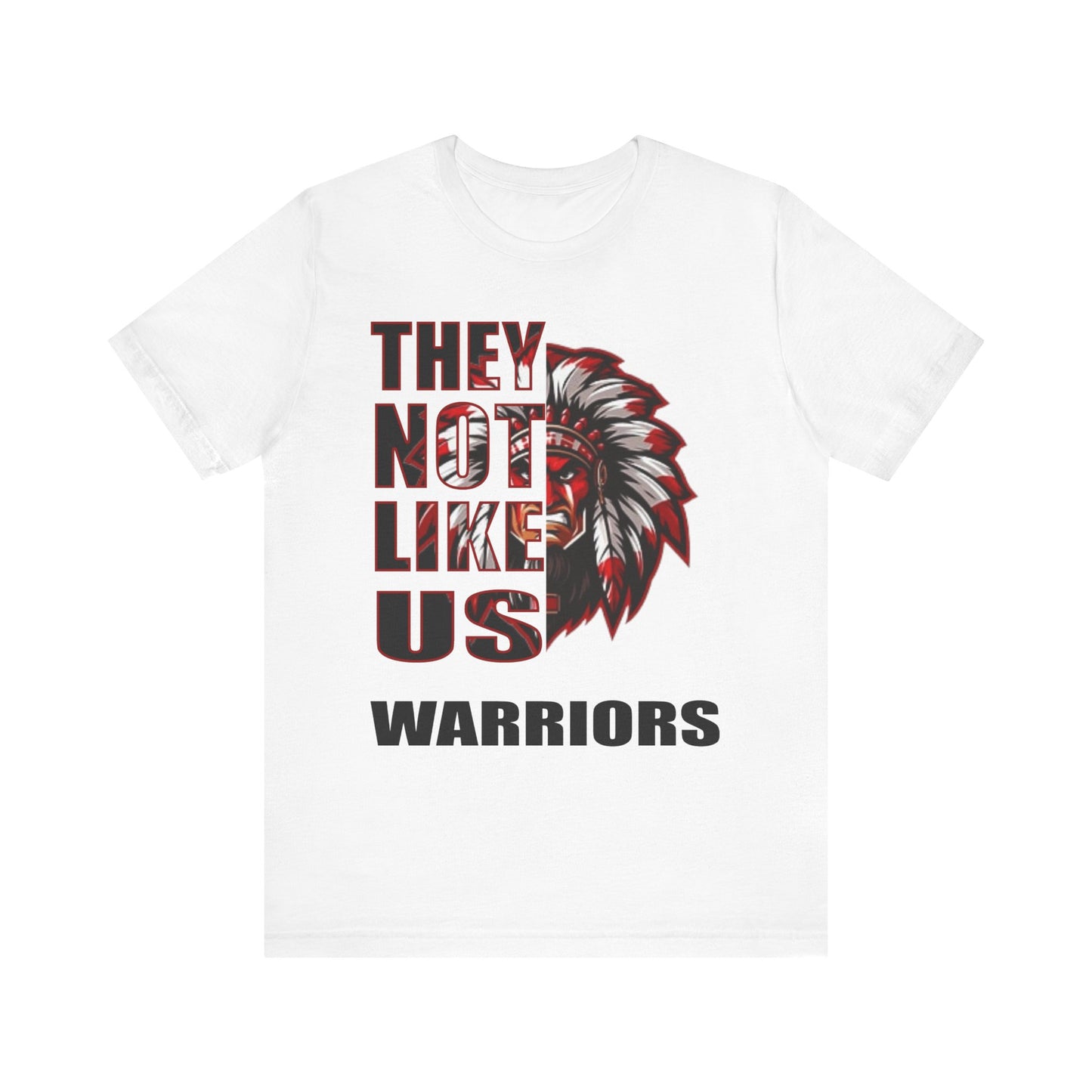 Unisex Jersey Short Sleeve Tee "They Not Like Us" Jenkins Warriors-Black Letters-Adult