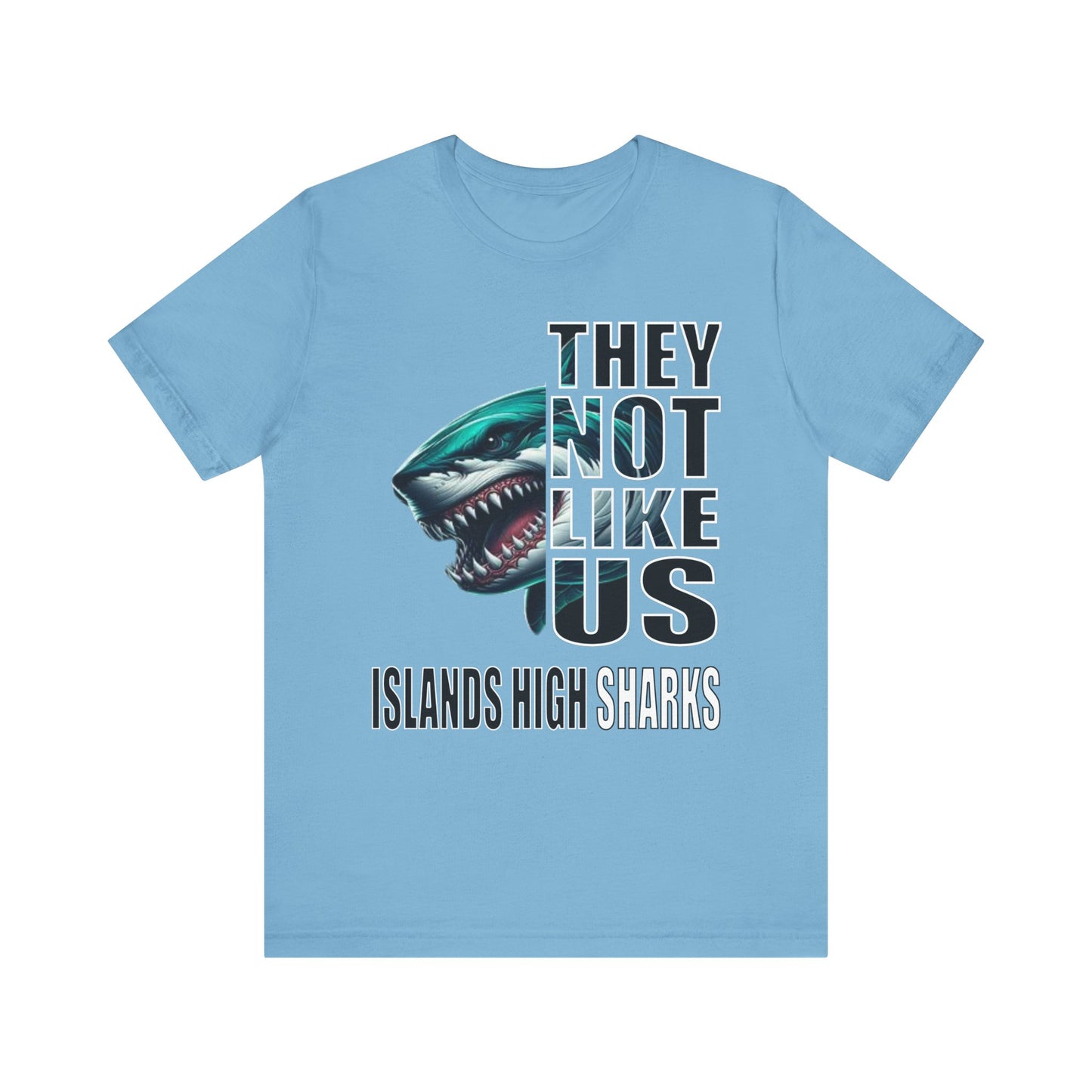 Unisex Jersey Short Sleeve Tee "They Not Like Us" Islands High Sharks-Adult