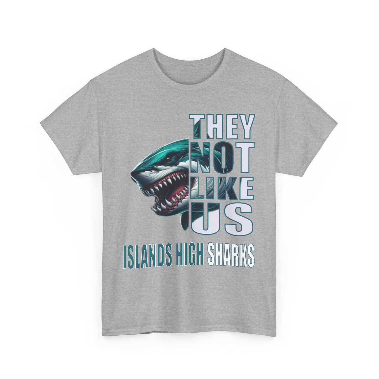 Unisex Heavy Cotton Tee "They Not Like Us" Islands High Sharks-Adult