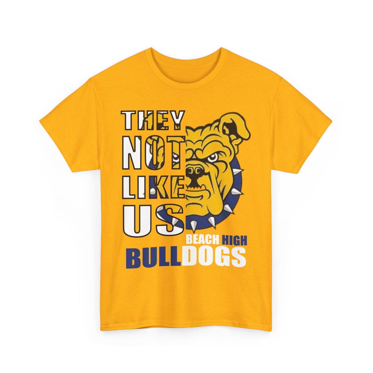 Unisex Heavy Cotton Tee "They Not Like Us" Beach Bulldogs-Gold-Adult