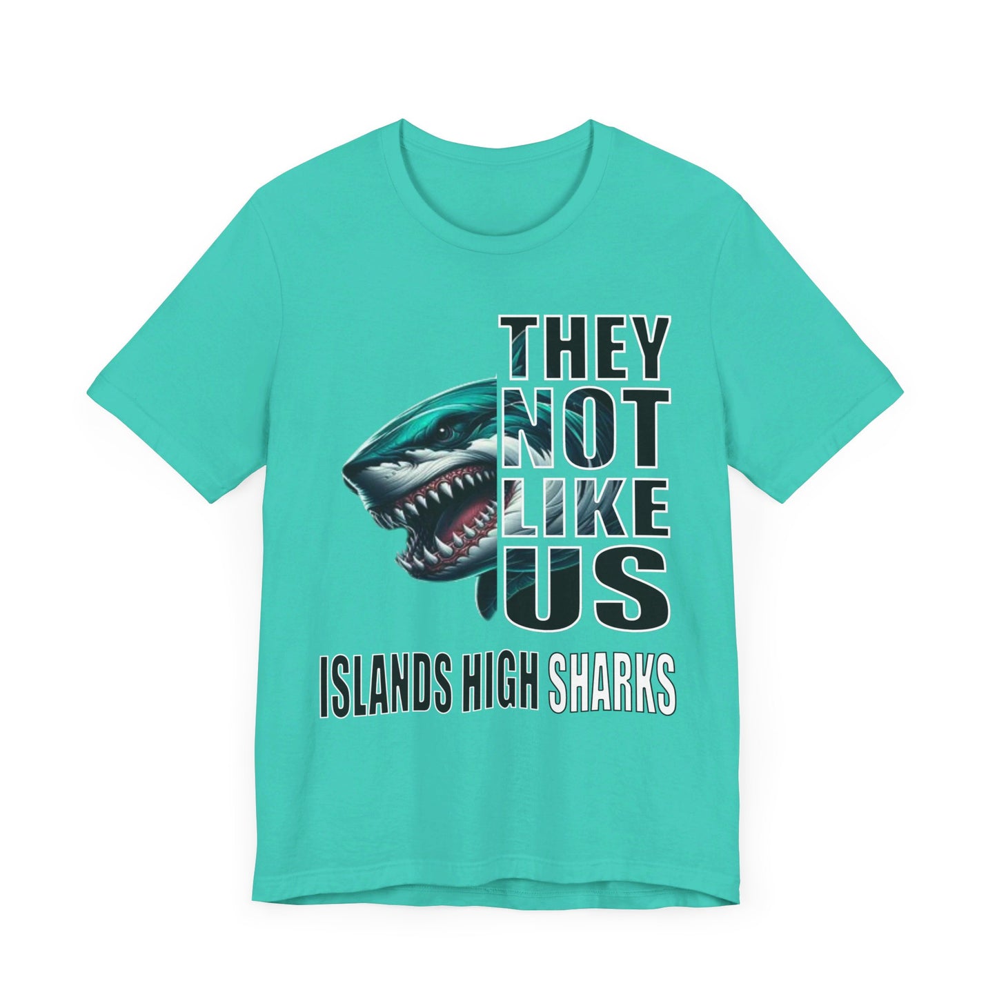 Unisex Jersey Short Sleeve Tee "They Not Like Us" Islands High Sharks-Adult