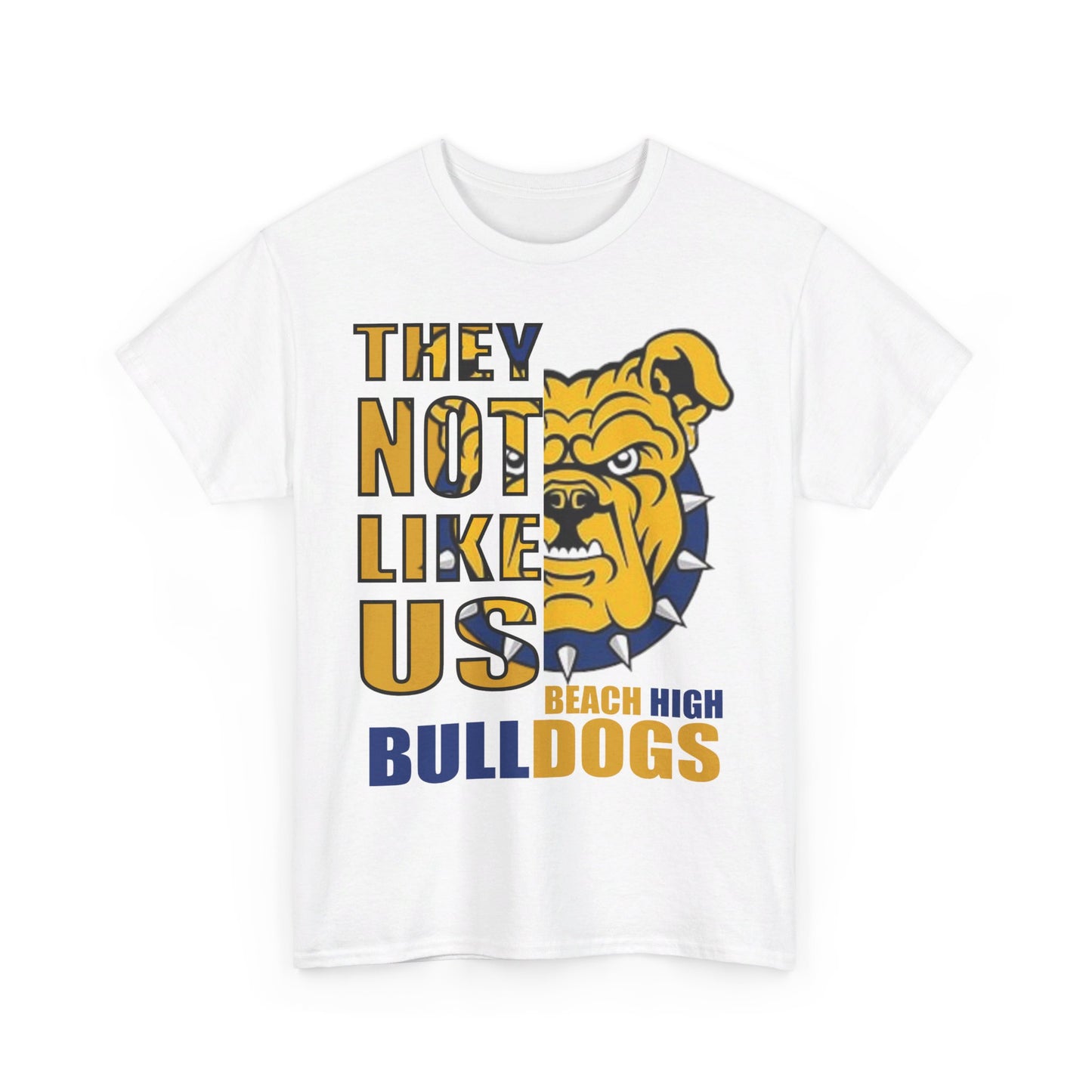 Unisex Heavy Cotton Tee "They Not like Us" Beach Bulldogs-Adult