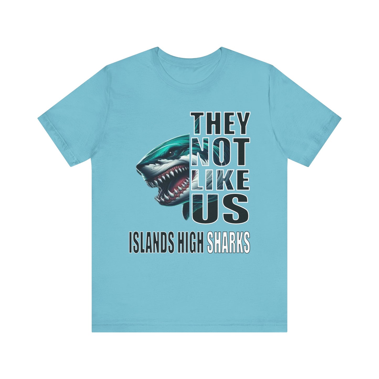 Unisex Jersey Short Sleeve Tee "They Not Like Us" Islands High Sharks-Adult